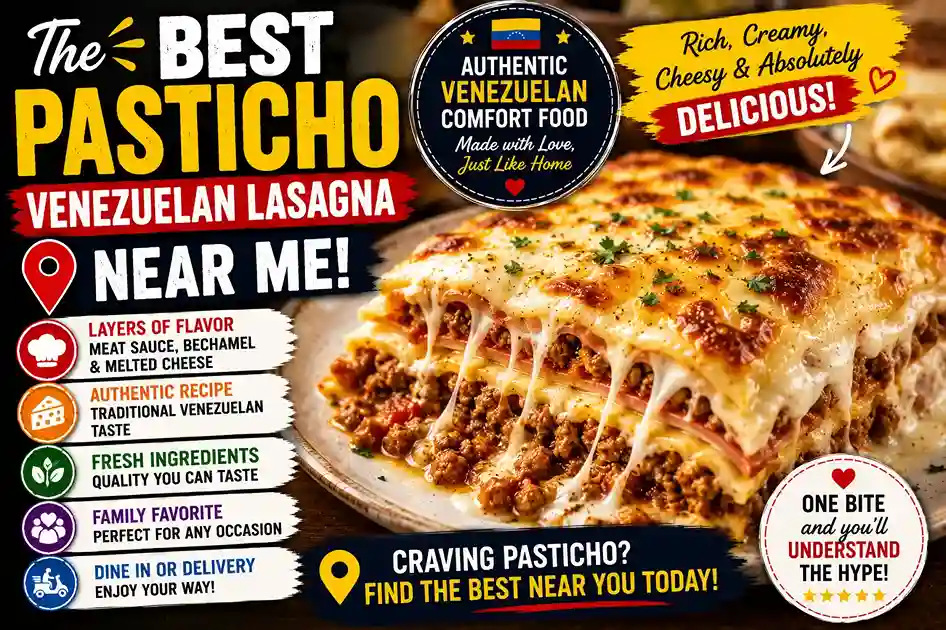 Best Pasticho Venezuelan Lasagna Near Me